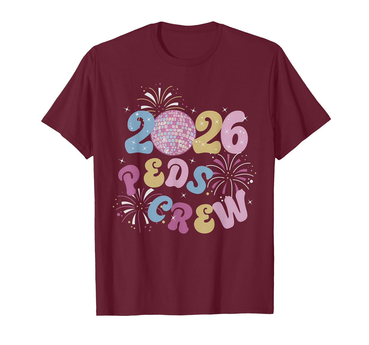 Peds Crew Nurse Pediatric New Year 2026 Disco Ball Fireworks T-Shirt