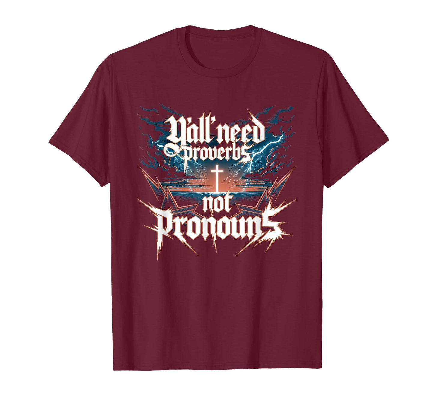 Y'all Need Proverbs Not Pronouns Tshirt Jesus Christianity T-Shirt