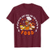 I'm Just Here for The Food Thanksgiving Turkey T-Shirt