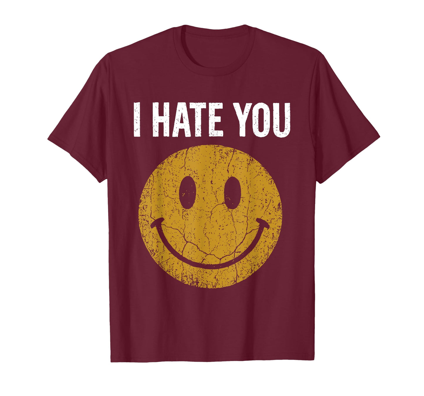 I Hate You Retro Vintage Yellow Happy Smile Face I Hate You T-Shirt