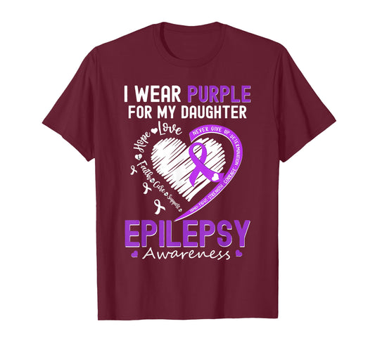 I Wear Purple for My Daughter Epilepsy Awareness Warrior Mom T-Shirt