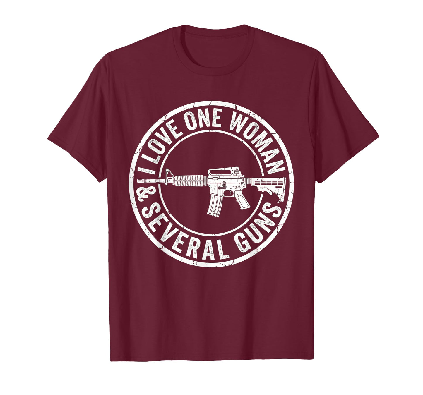I Love One Woman & Several Guns Husband Funny Mens Gun T-Shirt
