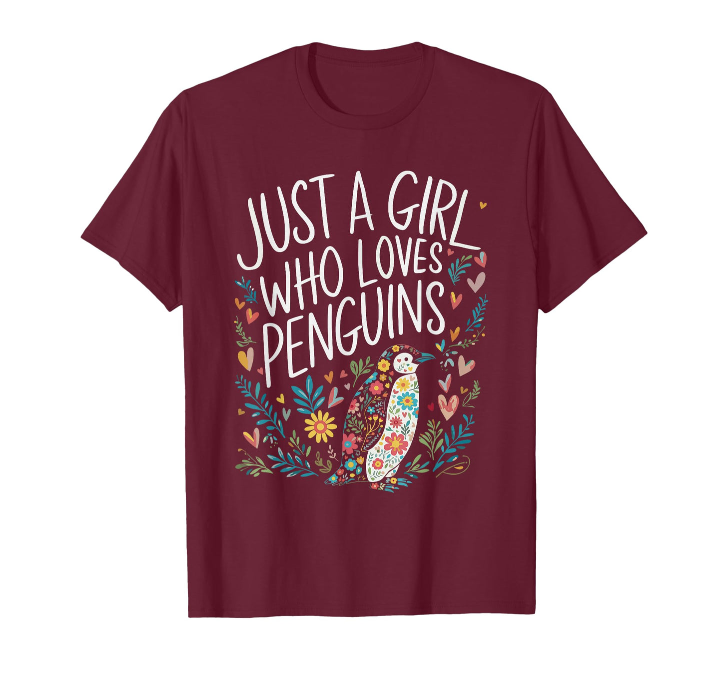 Cute Just A Girl Who Loves Penguins Men Women Girls T-Shirt