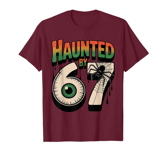 Haunted by 67 Funny Halloween Meme Six Seven 6 7 Men Women T-Shirt