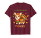 Funny Corgi Turkey I'm Just Here for The Turkey Thanksgiving T-Shirt