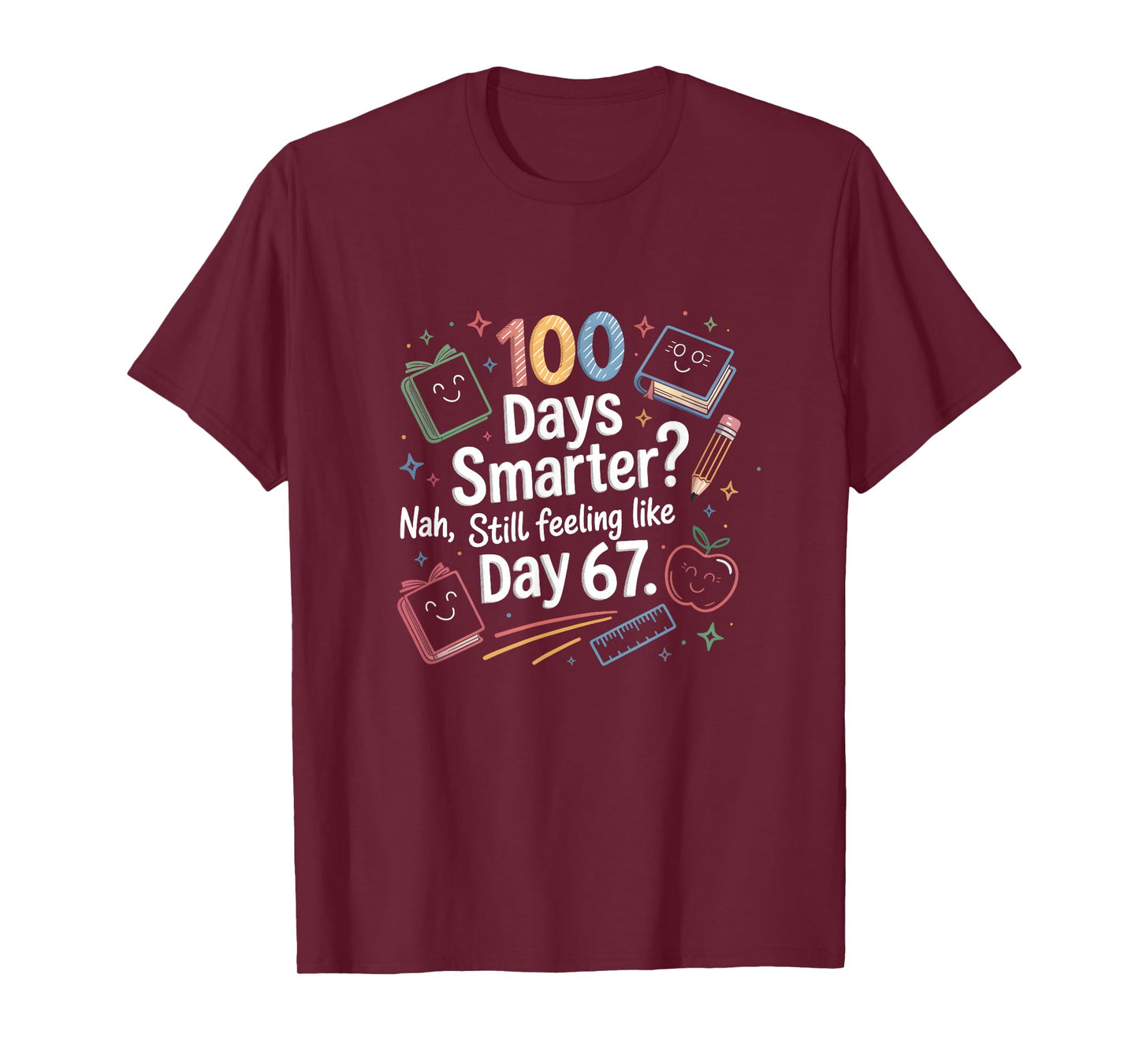 Funny Six Seven 67 Meme for 100th Day of School Kids T-Shirt