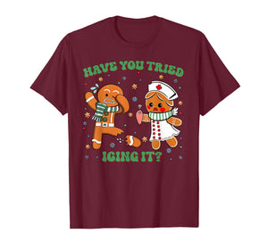 ICU Nurse Christmas Cute Gingerbread Have You Tried Icing It T-Shirt