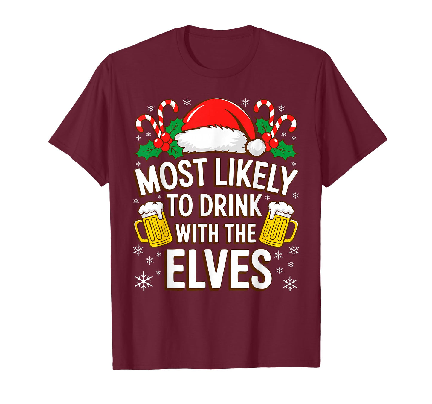 Most Likely to Drink with The Elves Shirt Drinking Christmas T-Shirt