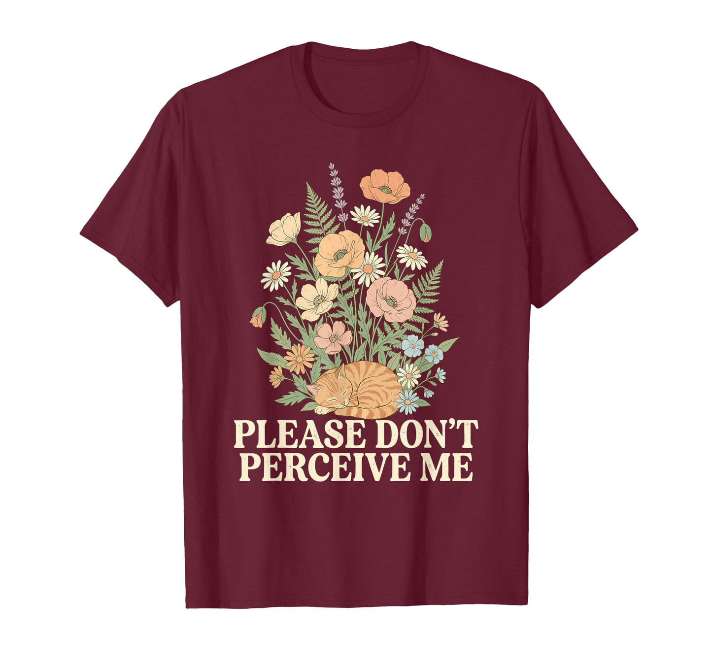Please Do Not Perceive Me Sleeping Cat Wildflowers T-Shirt