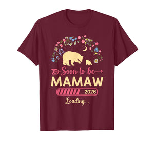 Soon to be Mamaw 2026 Loading Flower Bear Baby Shower T-Shirt