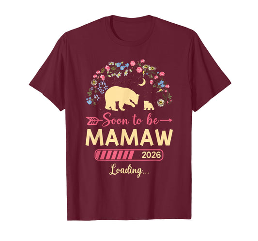 Soon to be Mamaw 2026 Loading Flower Bear Baby Shower T-Shirt