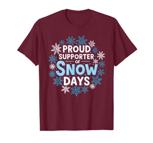 Proud Supporter of Snow Days Funny Teacher Crew T-Shirt