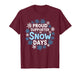 Proud Supporter of Snow Days Funny Teacher Crew T-Shirt