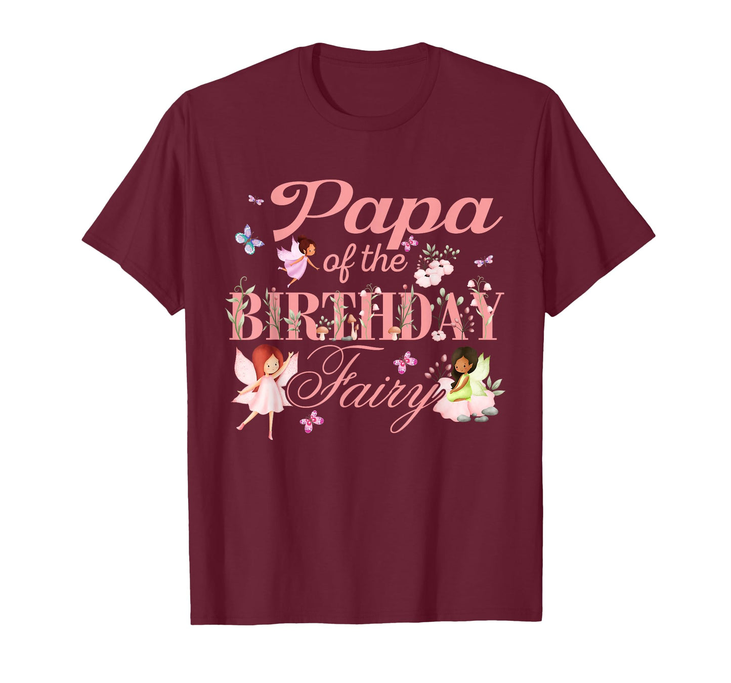 Papa of The Birthday Fairy Little Girl Magical Family T-Shirt