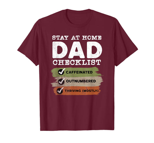 Stay at Home Dad Checklist Funny Parenting Humor T-Shirt