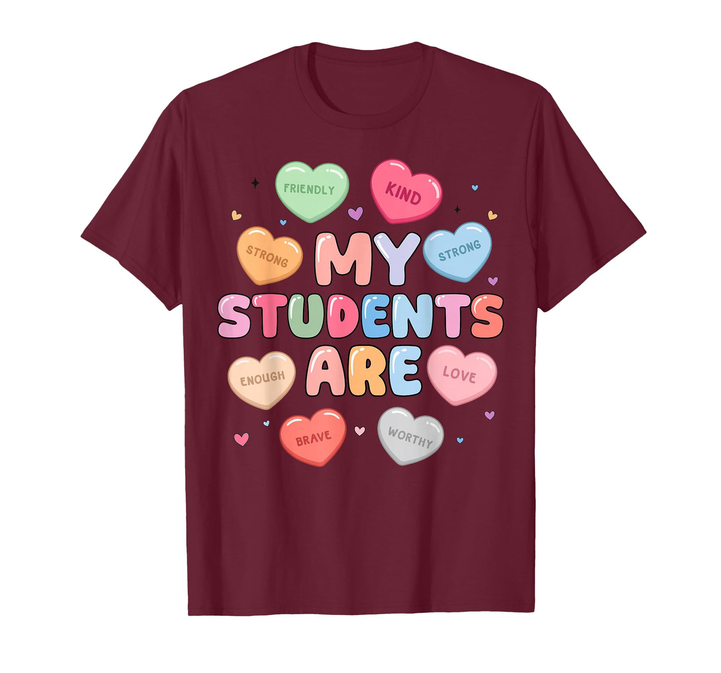 My Students are Valentine for Teacher Women Valentines Day T-Shirt