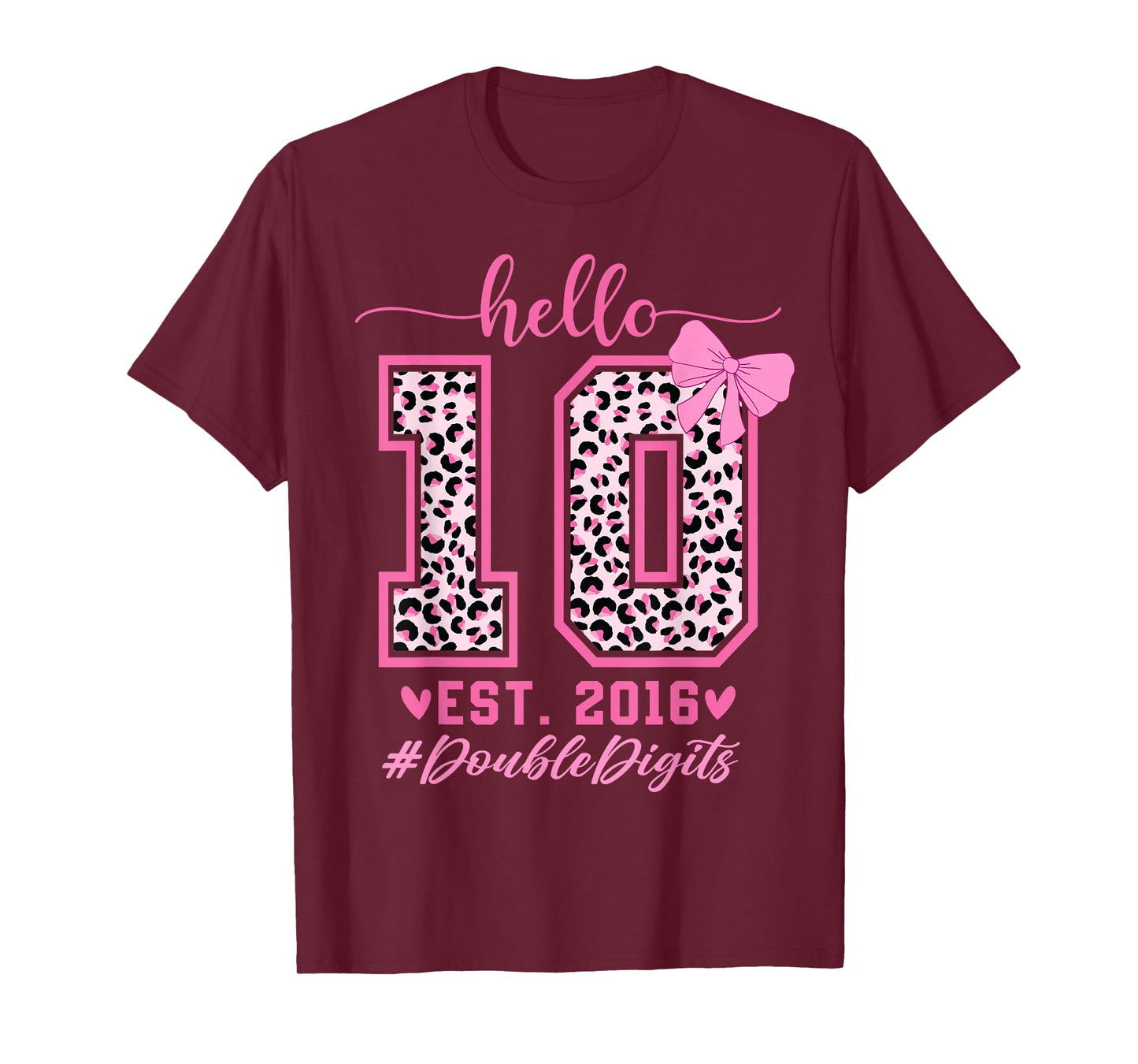 Hello Ten Est 2016 Bow 10th Birthday Double Digits Girls T-Shirt