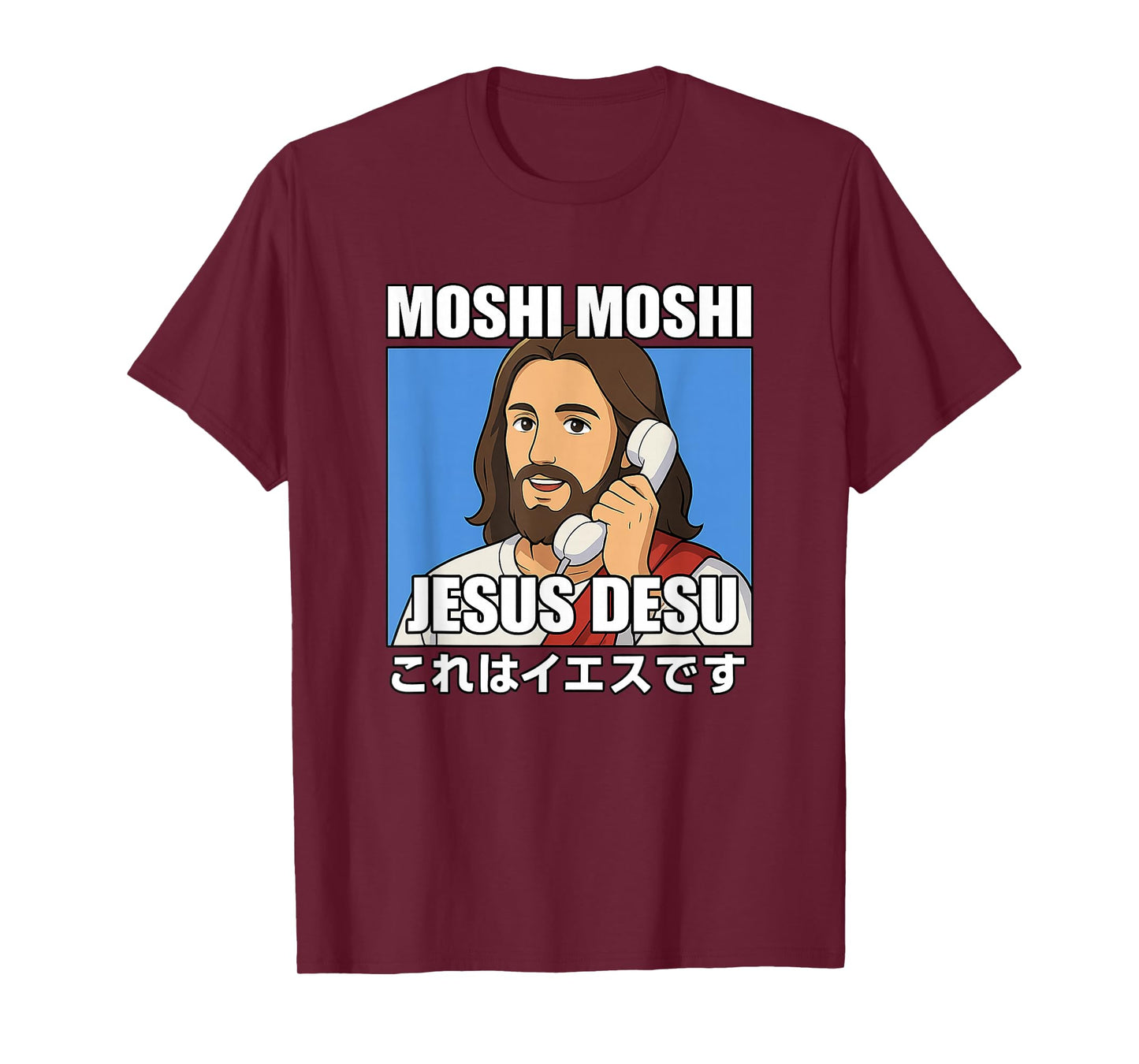 Moshi Moshi Jesus Desu | Funny Anime Meme | Japanese Humor T-Shirt