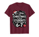 Teacher 6-7 Six Seven I Want My Students to Stop Saying 67 T-Shirt