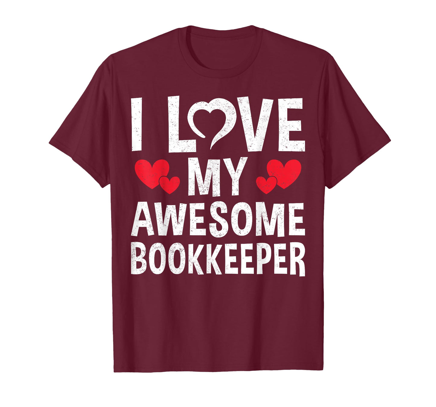 I Love My Awesome Bookkeeper - Valentine’s Day Accounting T-Shirt