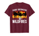 Wildland Firefighter Funny Wildland Fireman T-Shirt