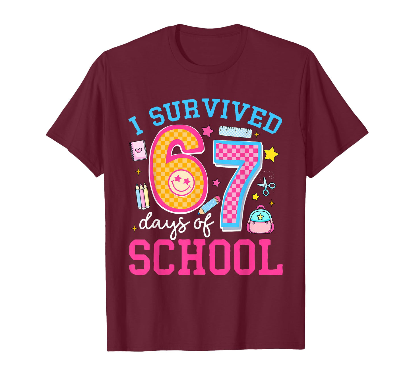 I Survived 67 Days of School Meme Six Seven Teacher Students T-Shirt