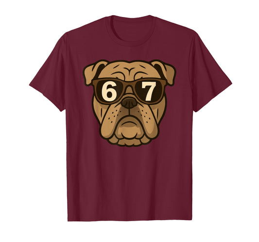 Funny English Bulldog Dog Sunglasses 67 Six Seven Meme T-Shirt