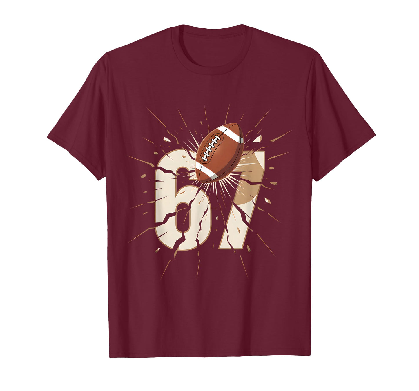 67 Football Six Seven 6 7 Meme 67 T-Shirt