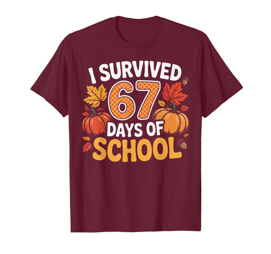 67 Days of School Funny Student Teacher T-Shirt