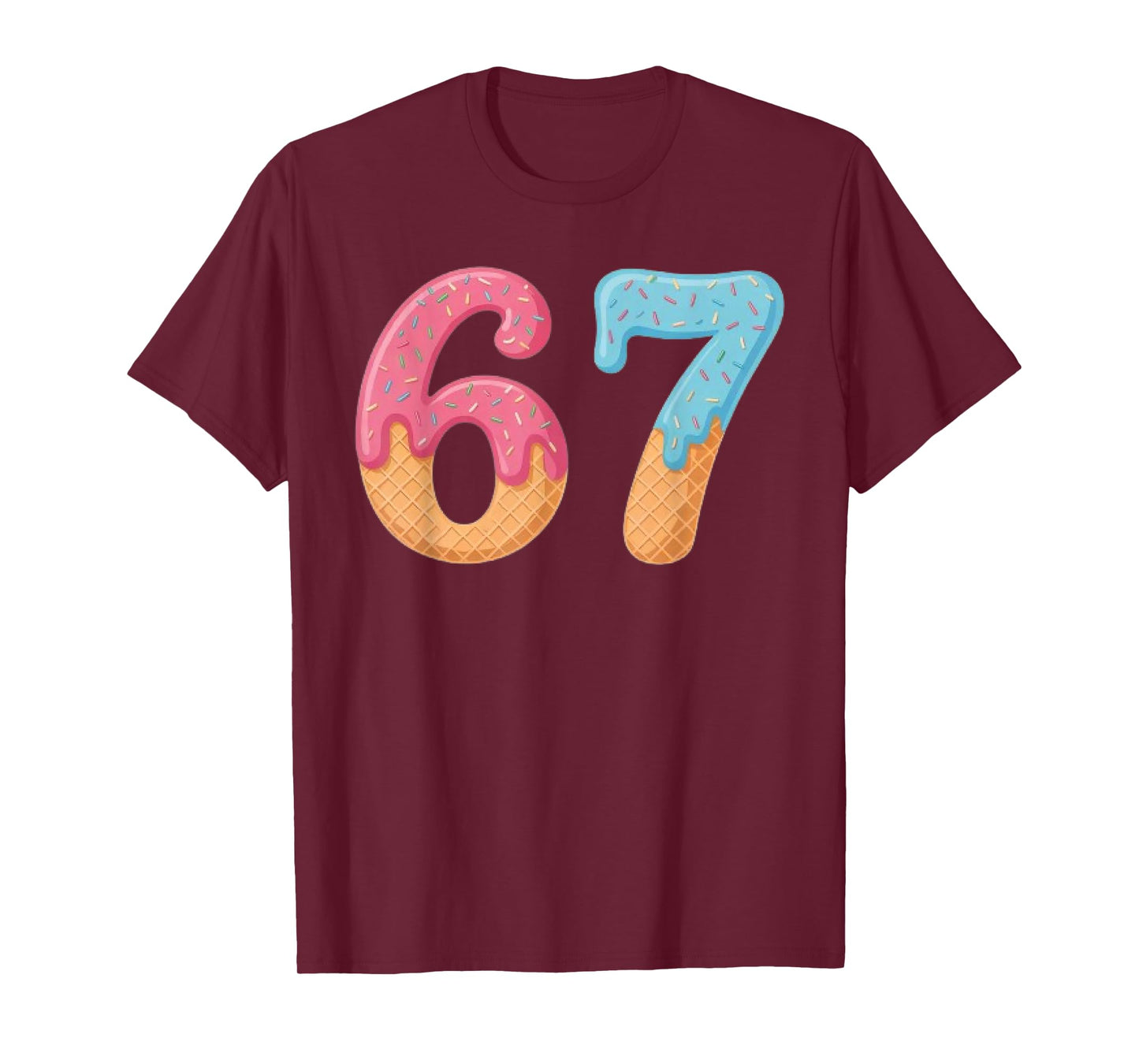 Six Seven Ice Cream Drip Cool Meme 67 Funny Number T-Shirt