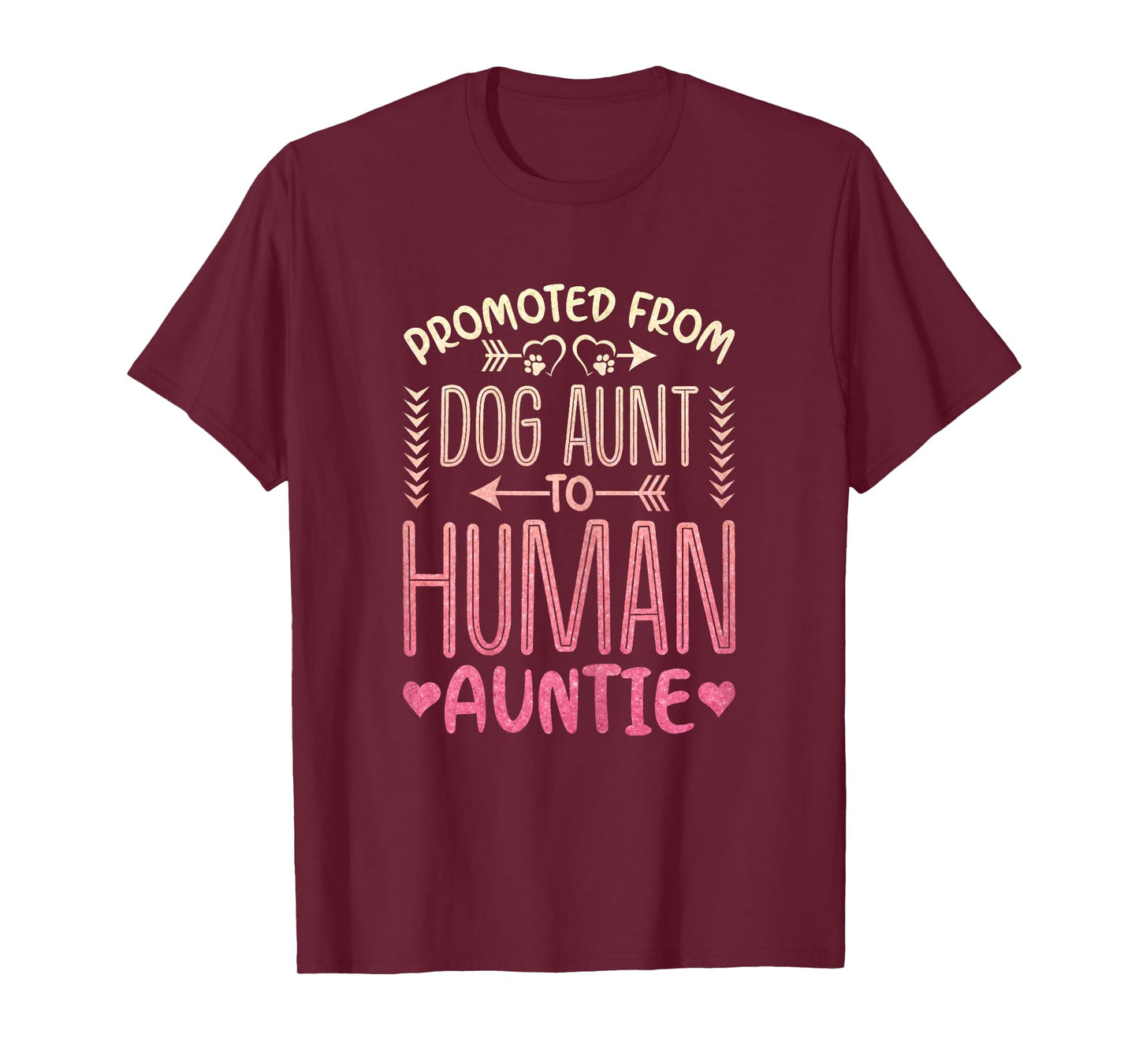 Promoted from Dog Aunt to Human Auntie Dog Lover T-Shirt