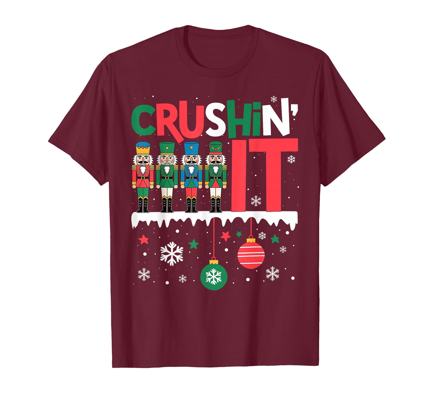 Funny Nutcracker Crushing It Ornament Balls Xmas Humor Gifts T-Shirt