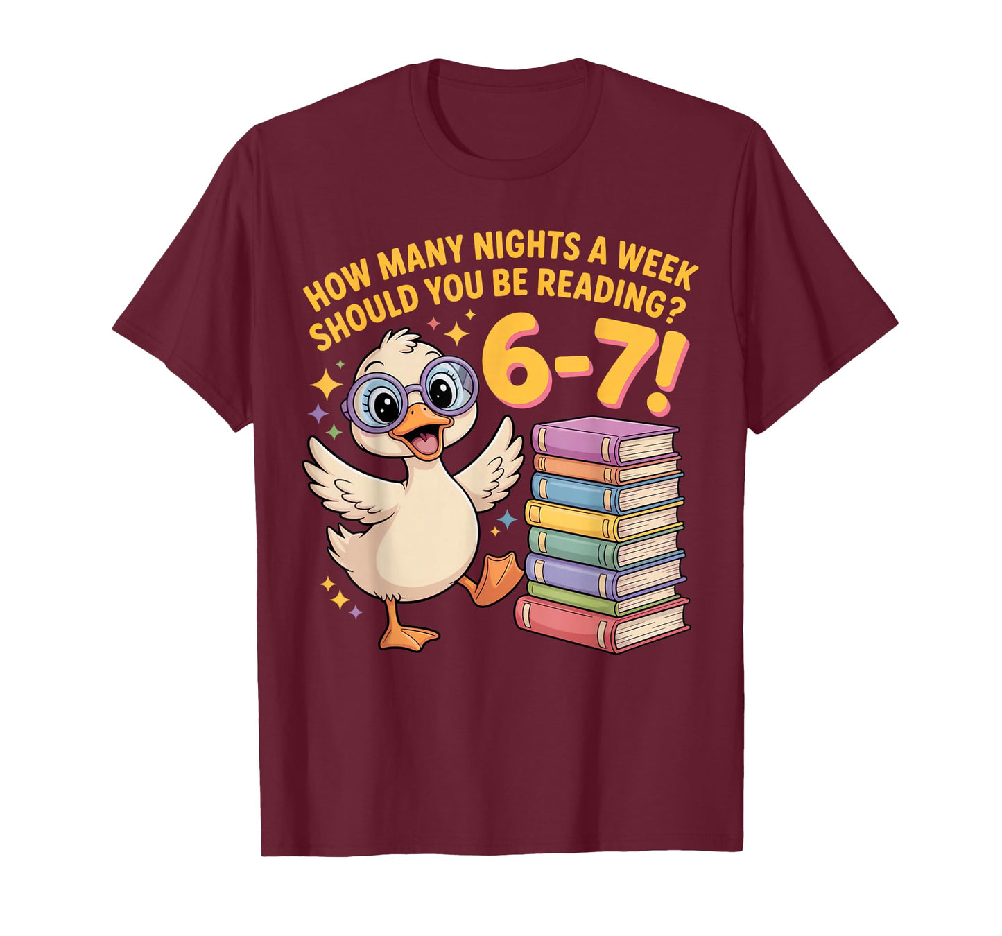 How Many Night A Week Should You Be Reading 67 Teacher Goose T-Shirt