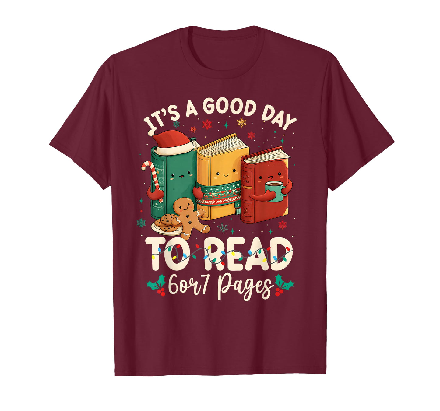 Christmas Retro It's A Good Day to Read 6 Or 7 Pages Xmas T-Shirt