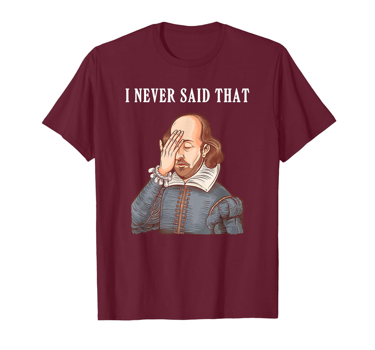 I Never Said That Women Kids Funny Shakespeare T-Shirt