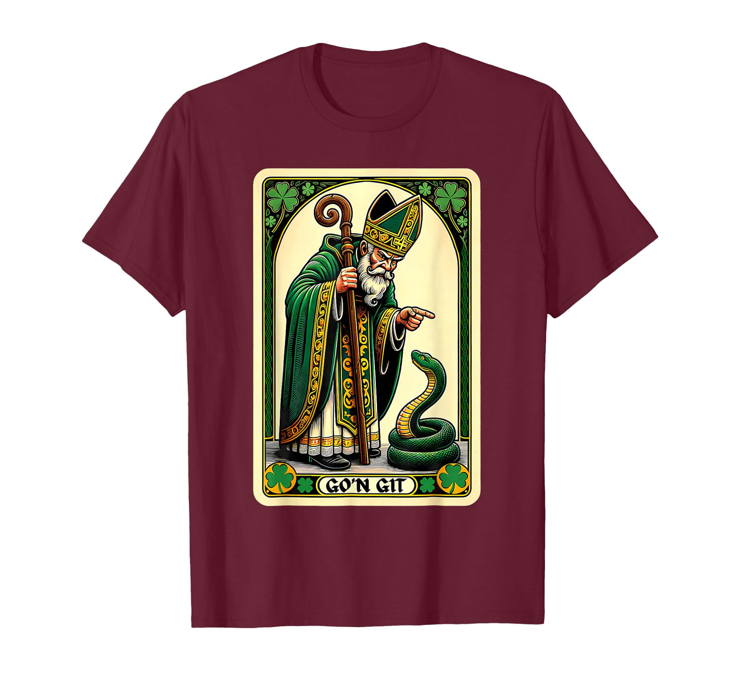 St Patrick Snake Gon Git Card Saint Pattys Men Women Kids T-Shirt