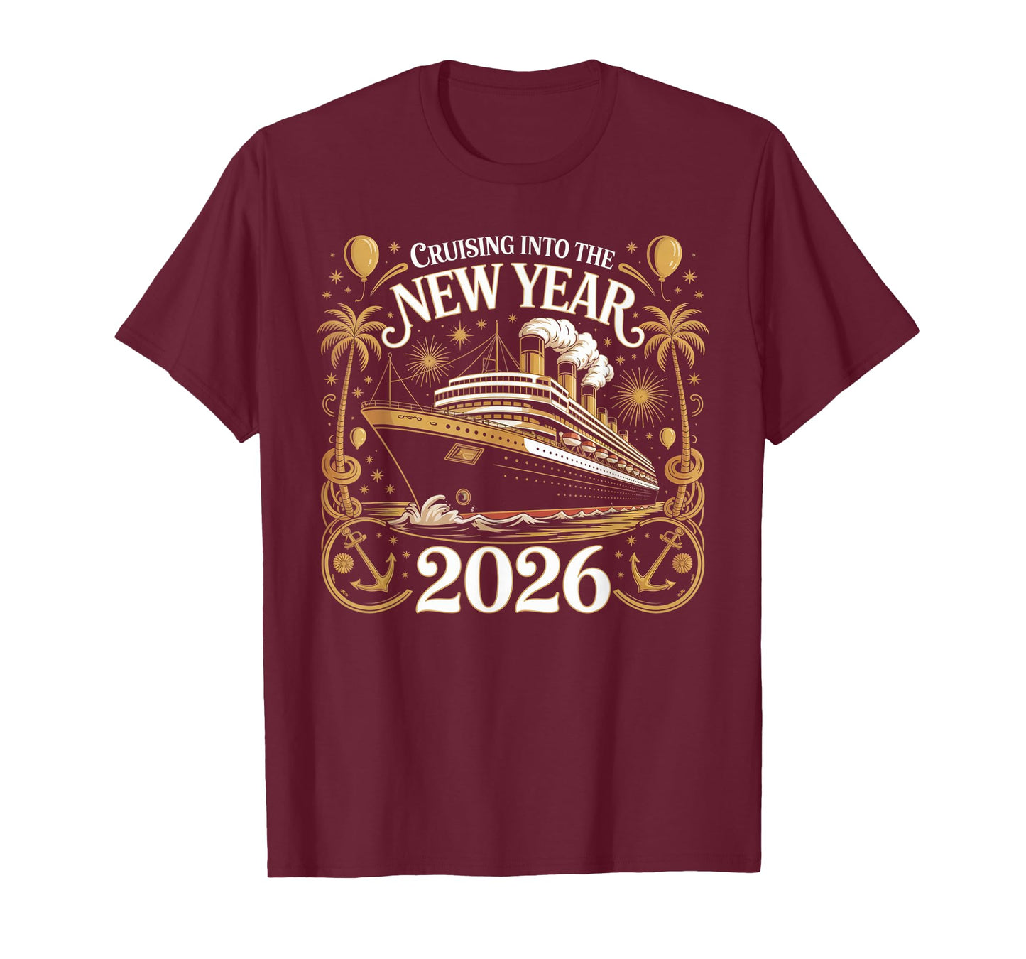 Cruising Into 2026 New Years Eve Party Outfit Family Holiday T-Shirt
