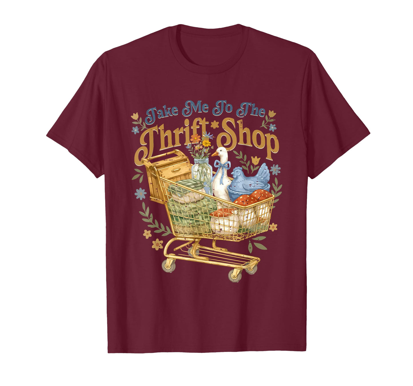 Cute Grandma Core Goose Thrifting Take Me to The Thrift Shop T-Shirt
