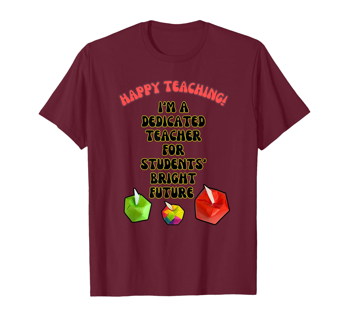 Happy Teaching! T-Shirt