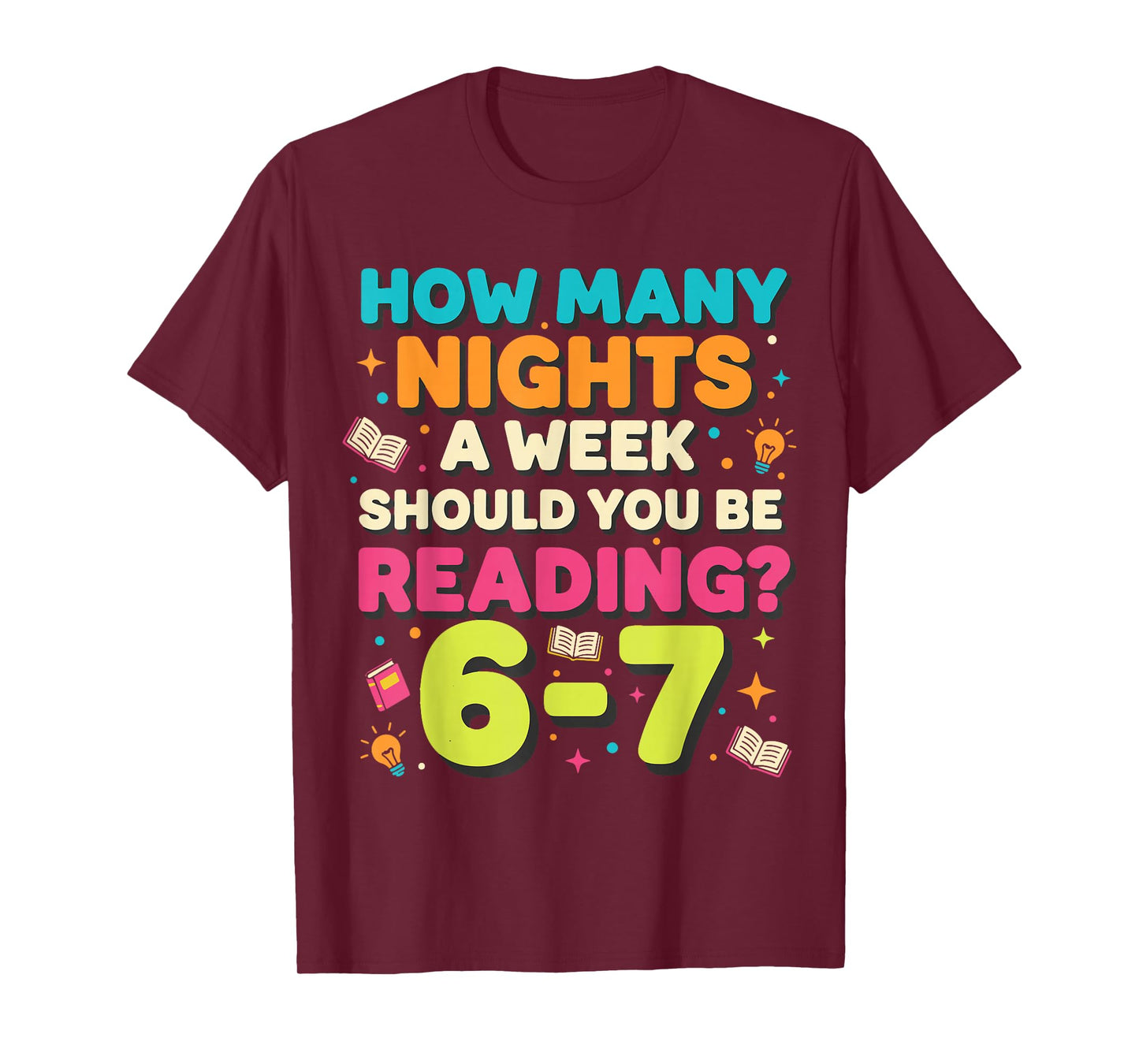 Meme 67 How Many Nights a Week Should You be Reading Funny T-Shirt
