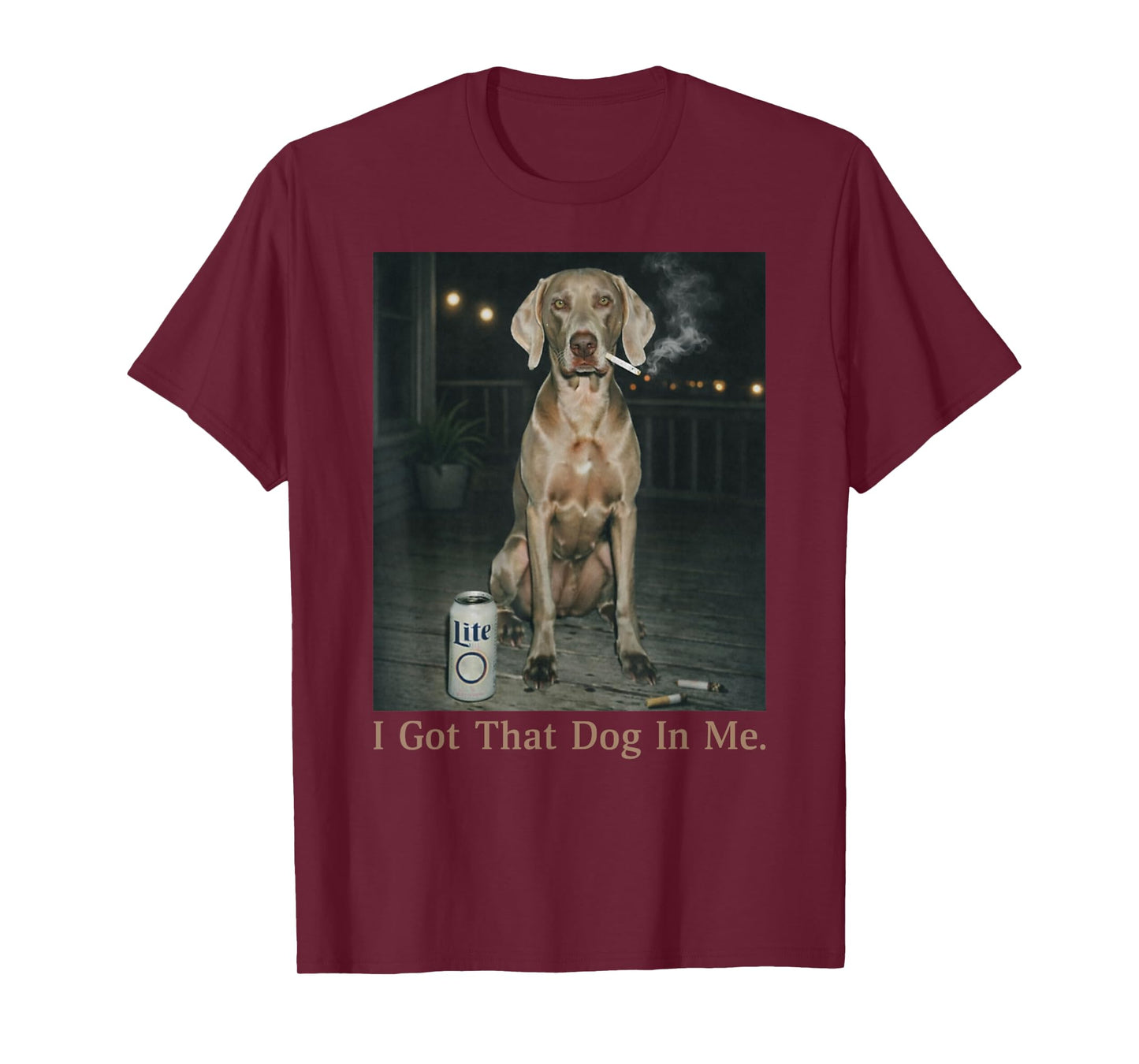 I Got That Dog in Me Funny Weimaraner Meme Weimaraner Mom T-Shirt