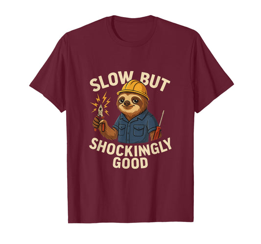Slow But Shockingly Good Electrician Sloth T-Shirt