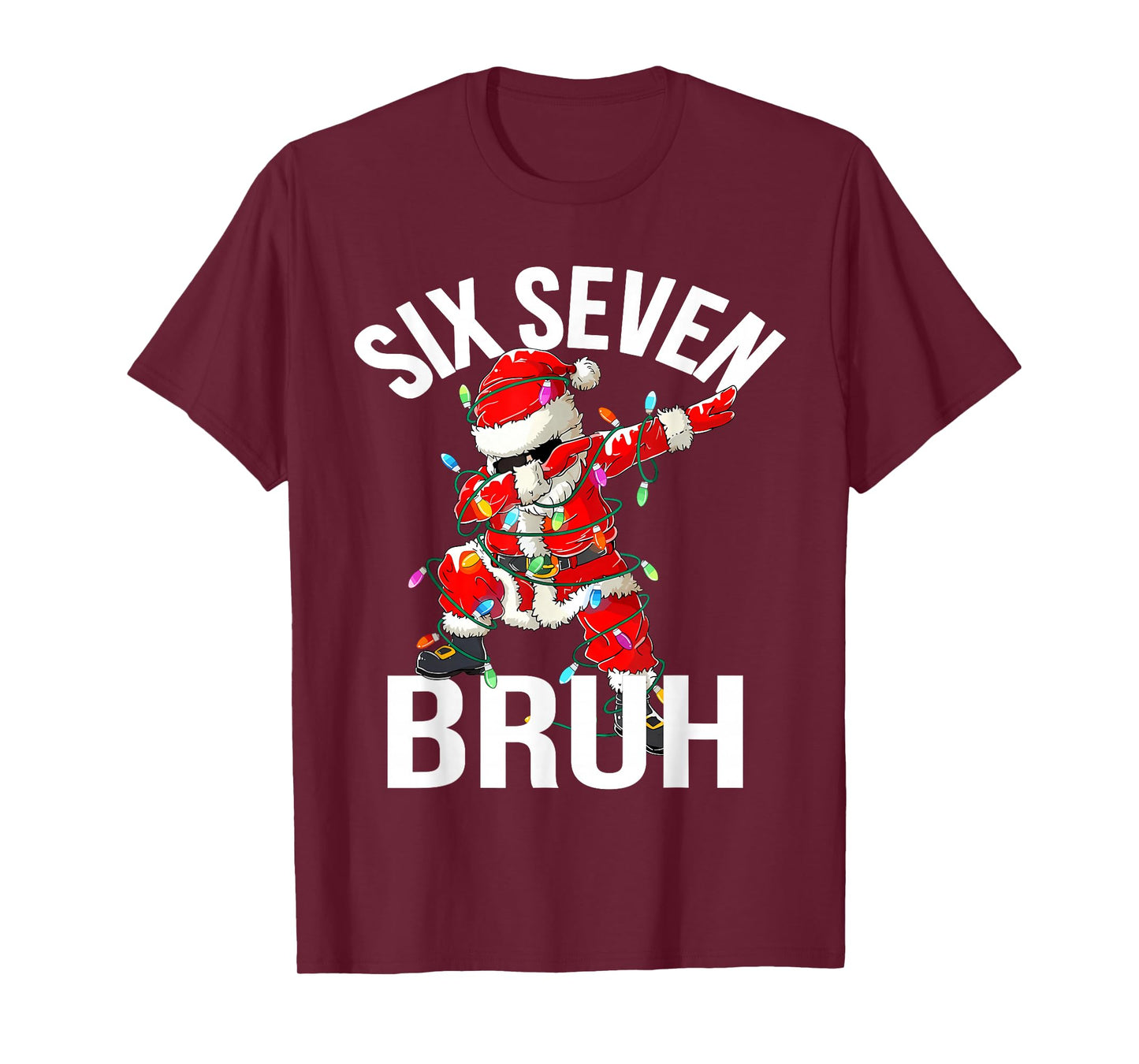 67 Six Seven Bruh Funny Christmas 6 7 Meme Boys Girls Kids T-Shirt
