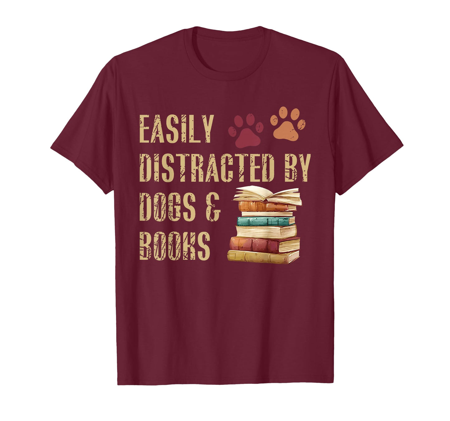 Easily Distracted by Dogs and Books Funny Pets Books Lovers T-Shirt
