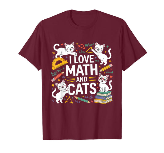 I Love Math and Cats Mathematics Funny Math Cat T-Shirt