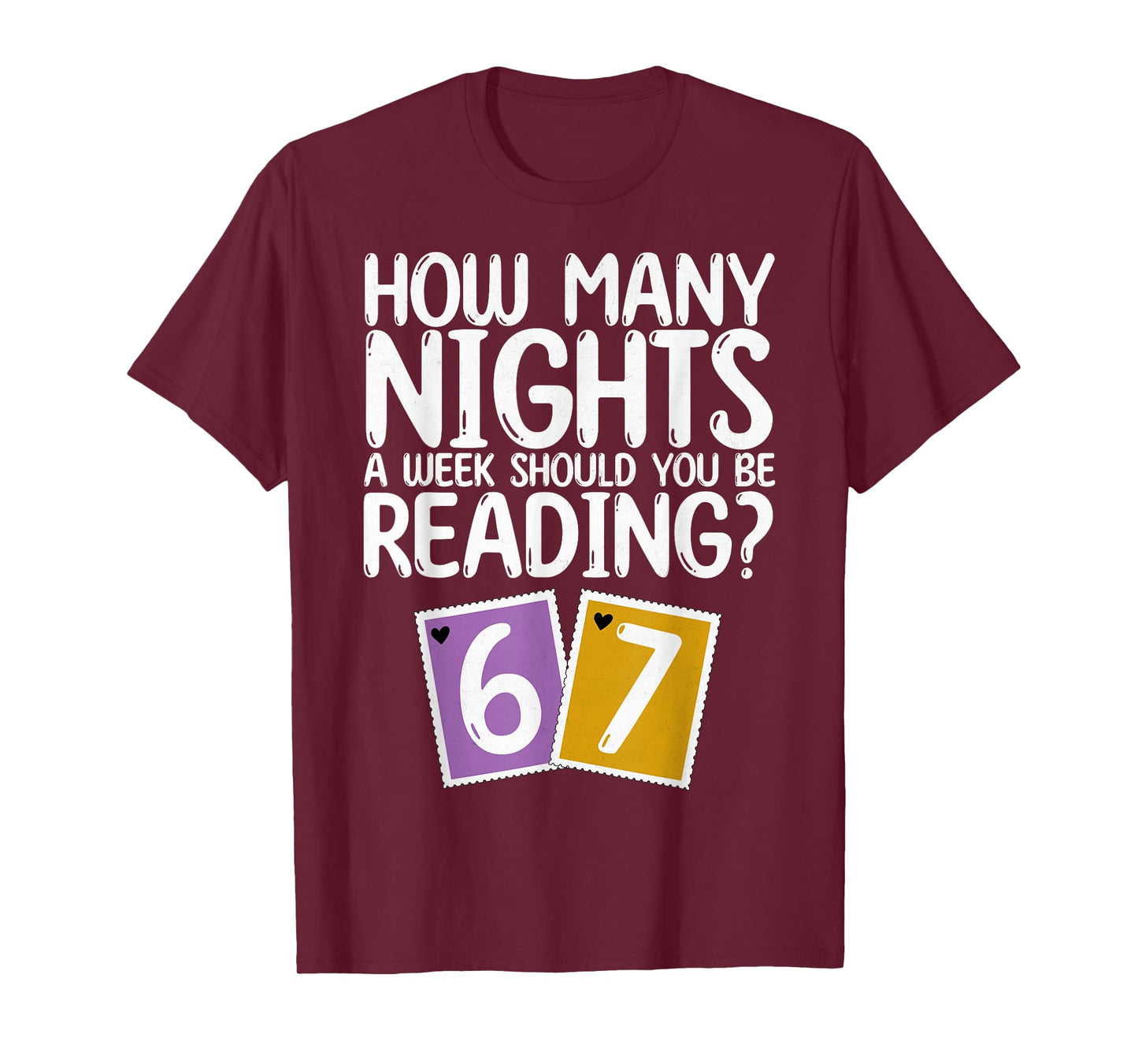 How Many Nights a Week Should You Read 6-7 Book Lover Stamp T-Shirt