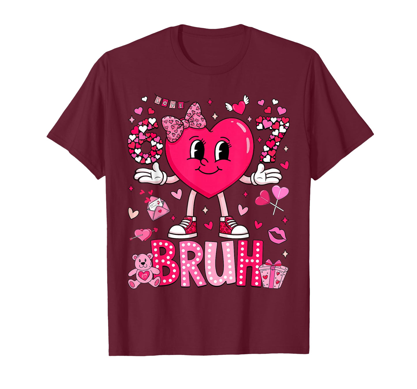 Funny Meme 67 Six Seven Bruh Valentine Heart Women Girl Kids T-Shirt