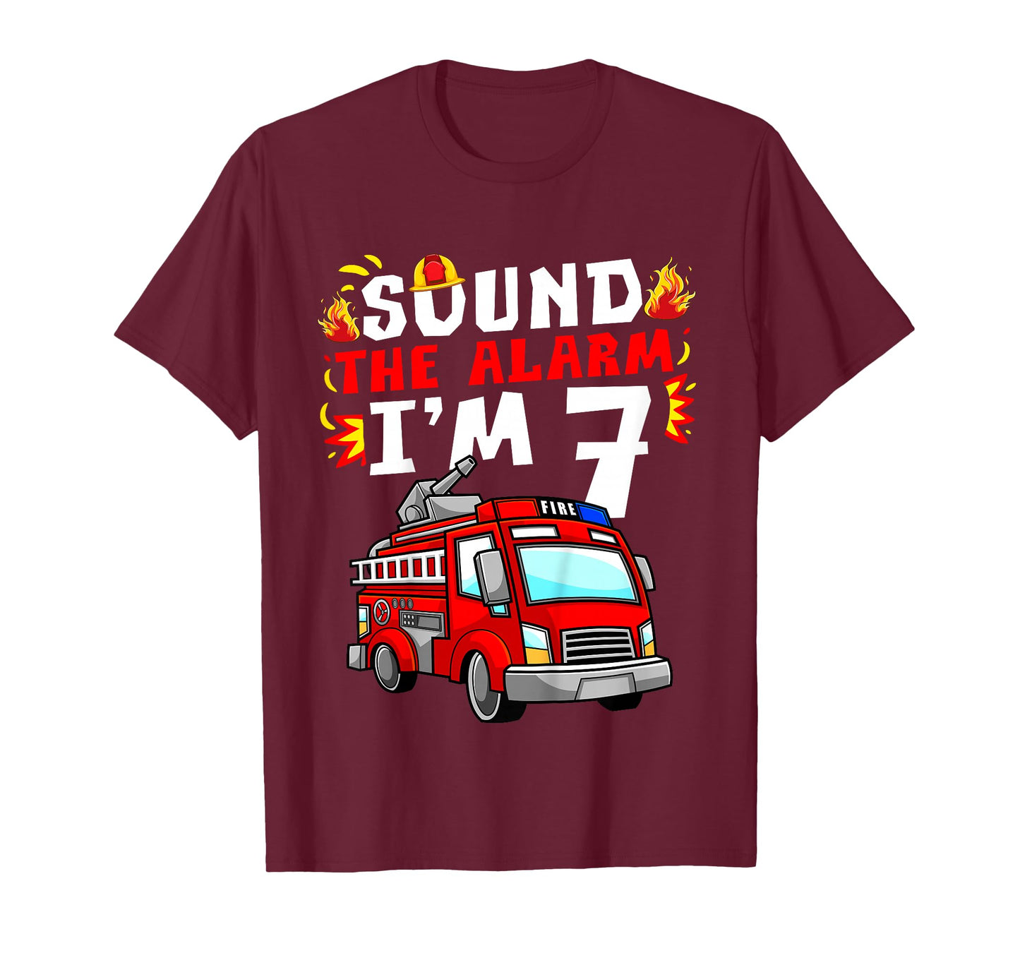 Fire Truck I'm 7 Sound The Alarm Firefighter 7th Birthday T-Shirt