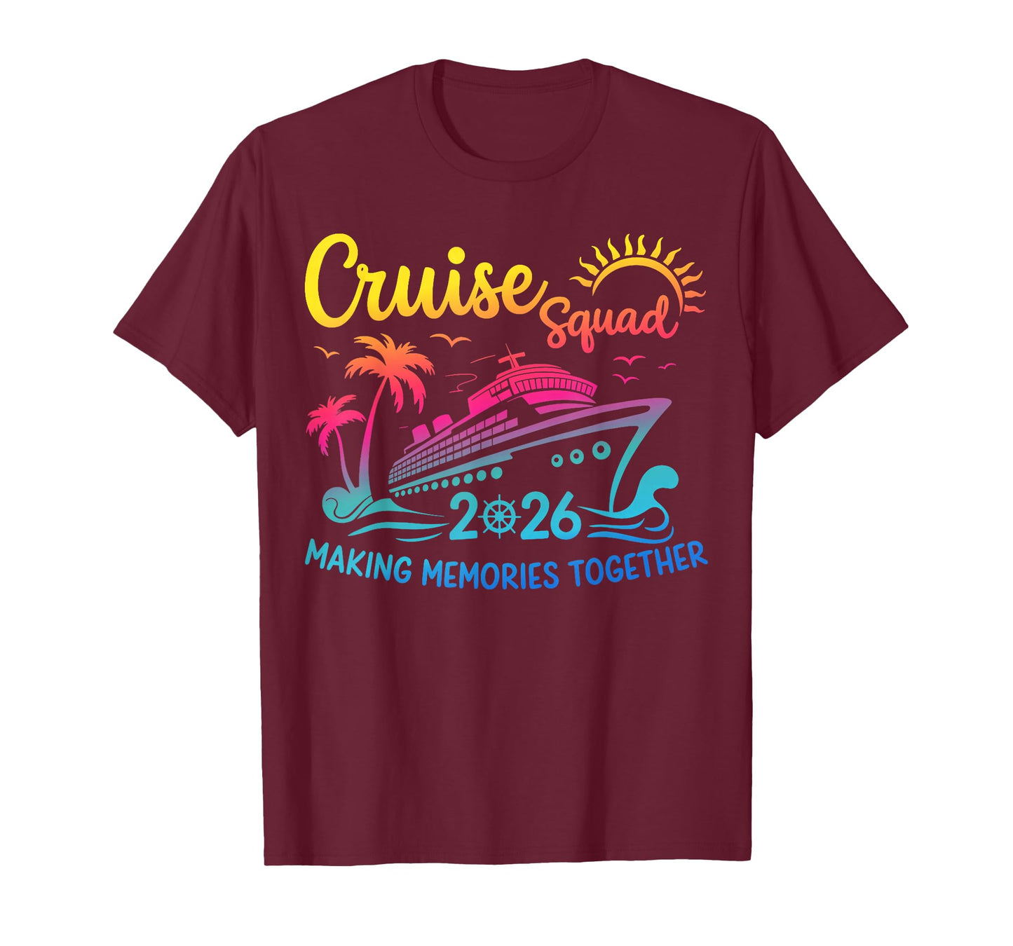Cruise Squad 2026 Summer Vacation Matching Family Cruise T-Shirt