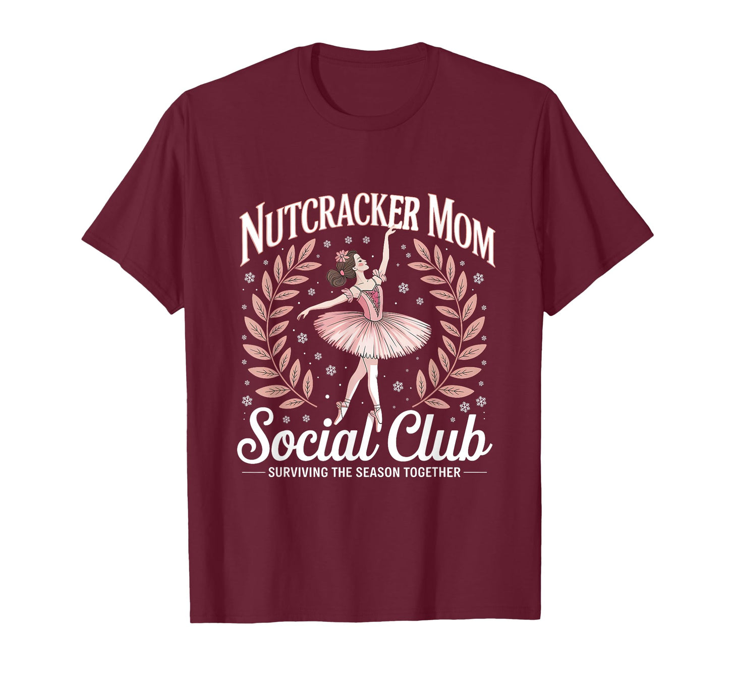 Nutcracker Mom Social Club Ballet Holiday Design T-Shirt